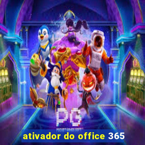 ativador do office 365